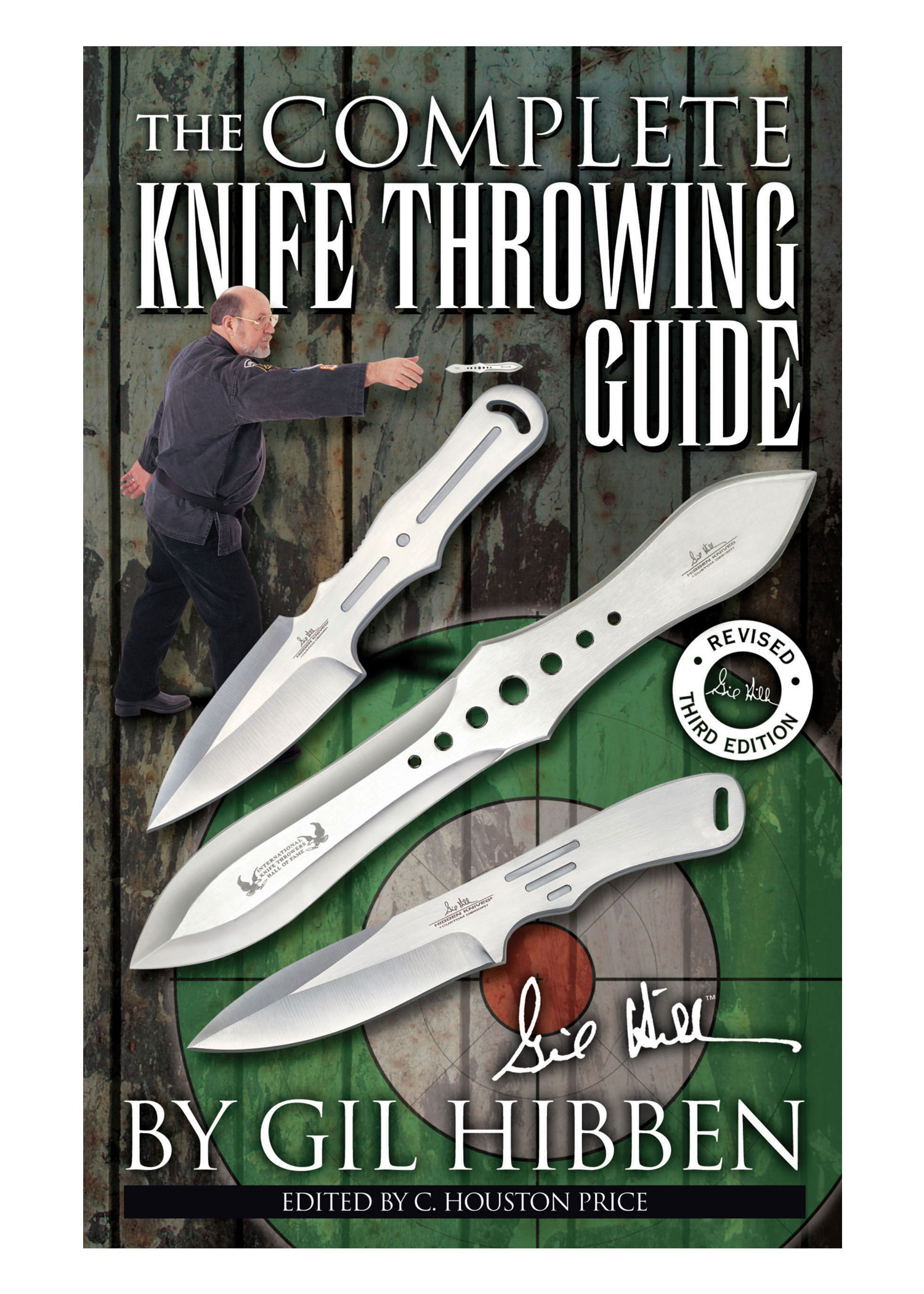 Gil Hibben - The Complete Knife Throwing Guide